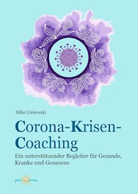Corona-Krisen-Coaching - Silke Liniewski - E-Book