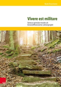Vivere est militare - Beate Bossmanns - E-Book