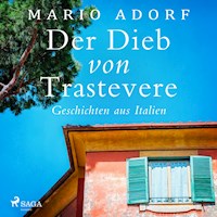 Der Dieb von Trastevere - Geschichten aus Italien - Mario Adorf - Hörbuch