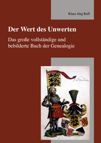 Der Wert des Unwerten - Klaus Jörg Ruff - E-Book