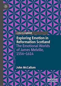 Exploring Emotion in Reformation Scotland - John McCallum - E-Book