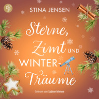 Sterne, Zimt und Winterträume | Wholesome Romance Hörbuch - Winterknistern-Reihe, Band 3 (Ungekürzt) - Stina Jensen - Hörbuch