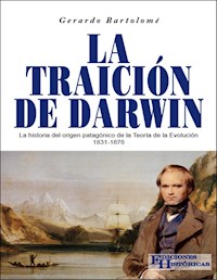 La traición de Darwin - Gerardo Bartolomé - E-Book