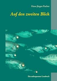 Auf den zweiten Blick - Hans-Jürgen Fischer - E-Book