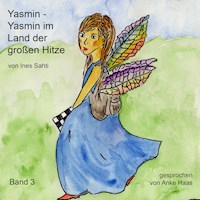 Yasmin im Land der großen Hitze - Ines Sahti - Hörbuch