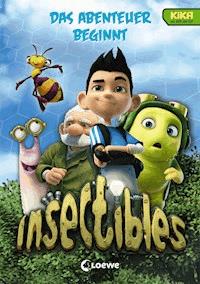 Insectibles (Band 1) - Das Abenteuer beginnt - Nadja Fendrich - E-Book