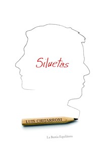 Siluetas - Luis Chitarroni - E-Book