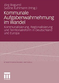 Kommunale Aufgabenwahrnehmung im Wandel -  - E-Book