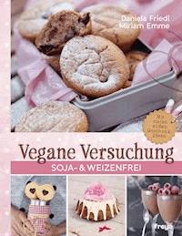 Vegane Versuchung - Daniela Friedl - E-Book