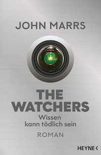 The Watchers - Wissen kann tödlich sein - John Marrs - E-Book