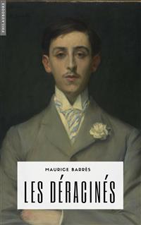 Les déracinés - Maurice Barrès - E-Book