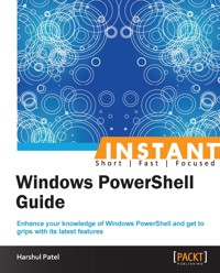 Instant Windows PowerShell Guide - Harshul Patel - E-Book
