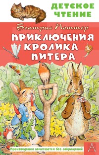 Приключения кролика Питера - Беатрис Поттер - E-Book