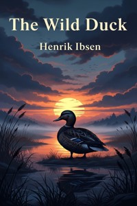 The wild duck - Henrik Ibsen - E-Book