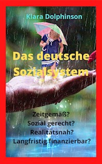 Das deutsche Sozialsystem - Klara Dolphinson - E-Book