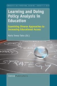 Learning and Doing Policy Analysis in Education: Examining Diverse Approaches to Increasing Educational Access - - E-Book