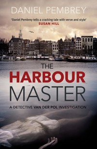 The Harbour Master - Daniel Pembrey - E-Book