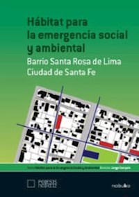 Hábitat para la emergencia social y ambiental - Jorge Sarquis - E-Book