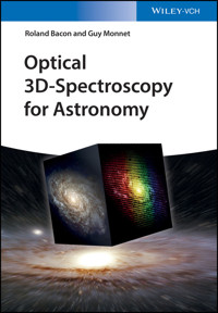 Optical 3D-Spectroscopy for Astronomy - Roland Bacon - E-Book