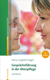 Gesprächsführung in der Altenpflege - Maria Langfeldt-Nagel - E-Book