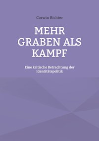 Mehr Graben als Kampf - Corwin Richter - E-Book