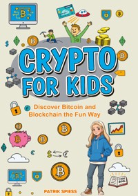 Crypto for Kids - Patrik Spiess - E-Book
