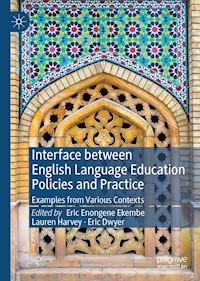 Interface between English Language Education Policies and Practice -  - E-Book