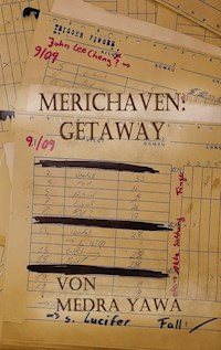 Merichaven: Getaway - Medra Yawa - E-Book
