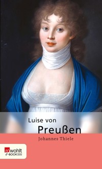 Luise von Preußen - Johannes Thiele - E-Book