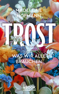 Trost - Madeleine Hofmann - E-Book