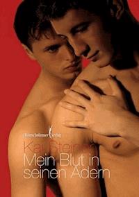 Mein Blut in seinen Adern - Kai Steiner - E-Book
