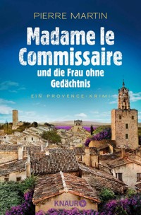 Madame le Commissaire und die Frau ohne Gedächtnis - Pierre Martin - E-Book
