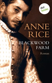Blackwood Farm - Anne Rice - E-Book