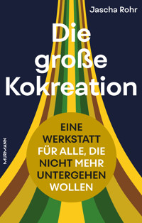 Die große Kokreation - Jascha Rohr - E-Book