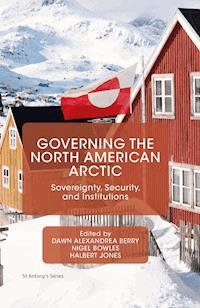 Governing the North American Arctic - - E-Book