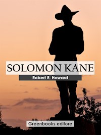 Solomon Kane - Robert E. Howard - E-Book
