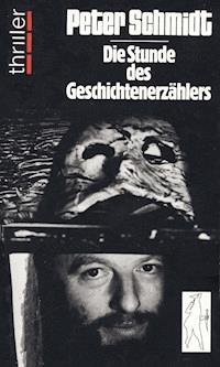 Die Stunde des Geschichtenerzählers - Peter Schmidt - E-Book