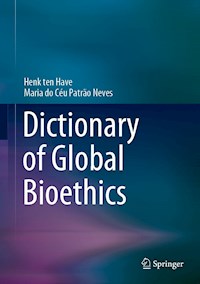 Dictionary of Global Bioethics - Henk ten Have - E-Book