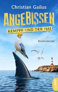 Angebissen. Kommissar Kempff und der Hai - Christian Gailus - E-Book