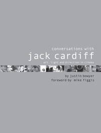 Conversations with Jack Cardiff - Justin Bowyer - E-Book