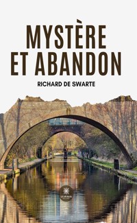 Mystère et abandon - Richard de Swarte - E-Book