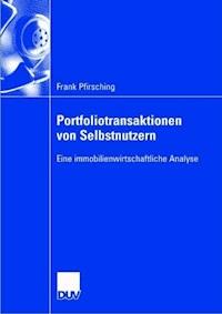 Portfoliotransaktionen von Selbstnutzern - Frank Pfirsching - E-Book