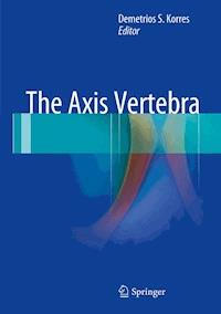The Axis Vertebra -  - E-Book