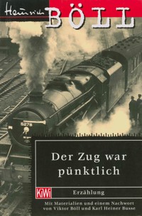 Der Zug war pünktlich - Heinrich Böll - E-Book