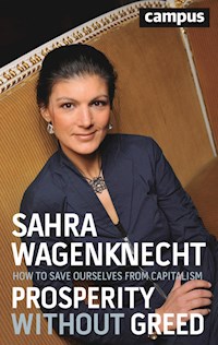Prosperity without Greed - Sahra Wagenknecht - E-Book