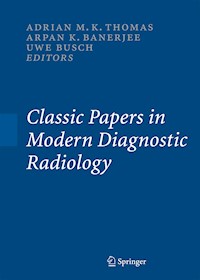 Classic Papers in Modern Diagnostic Radiology - - E-Book