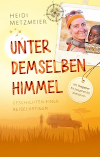 Unter demselben Himmel - Heidi Metzmeier - E-Book