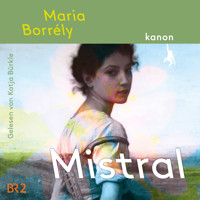 Mistral - Maria Borrély - Hörbuch