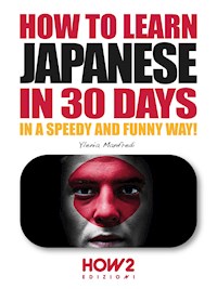 How to Learn Japanese in 30 Days - Ylenia Manfredi - E-Book