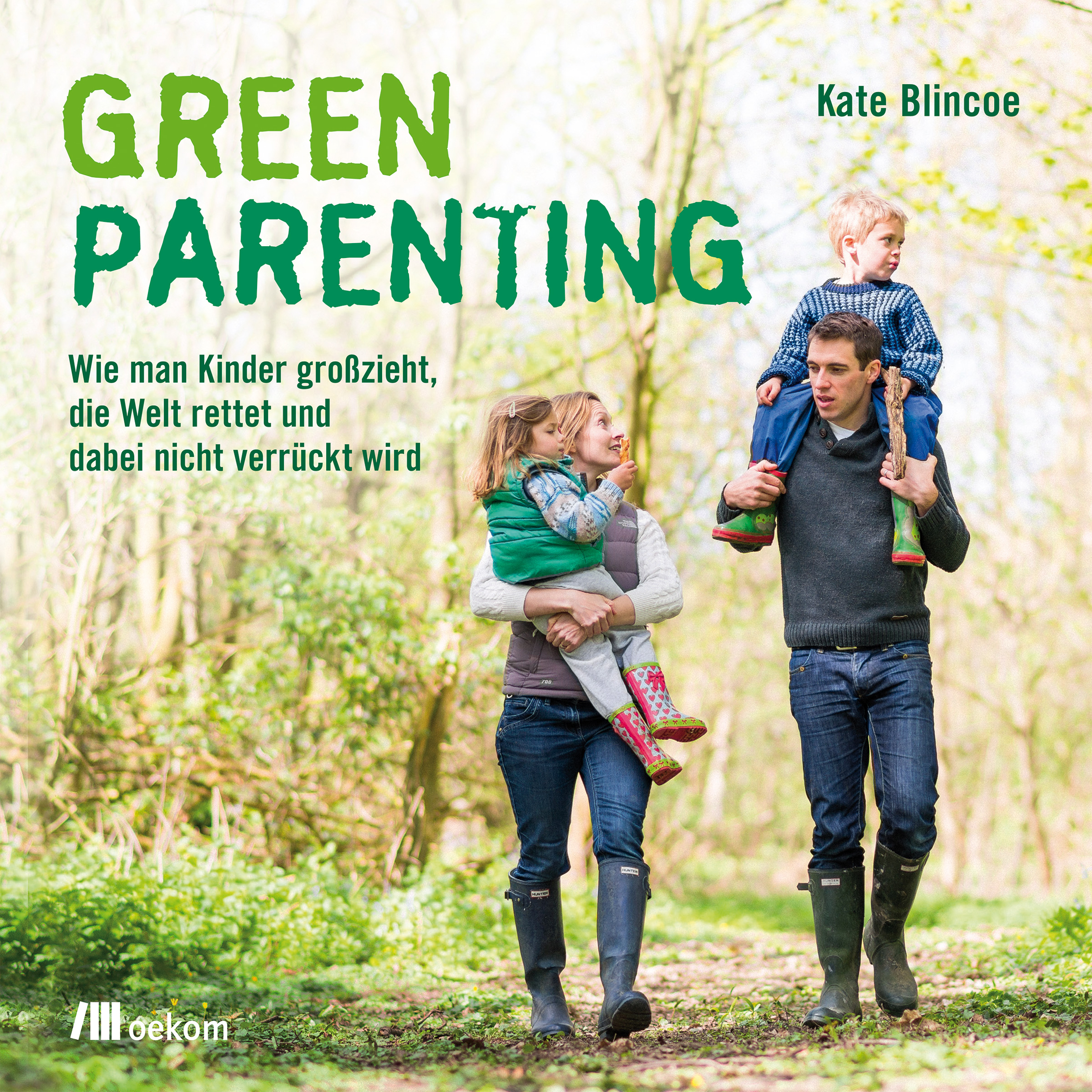 Green Parenting - Kate Blincoe - E-Book